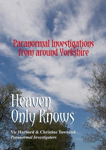 Heaven Only Knows by Vic Harboard and Christine Townend