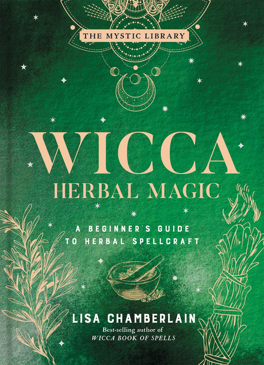 Wicca Herbal Magic by Lisa Chamberlain