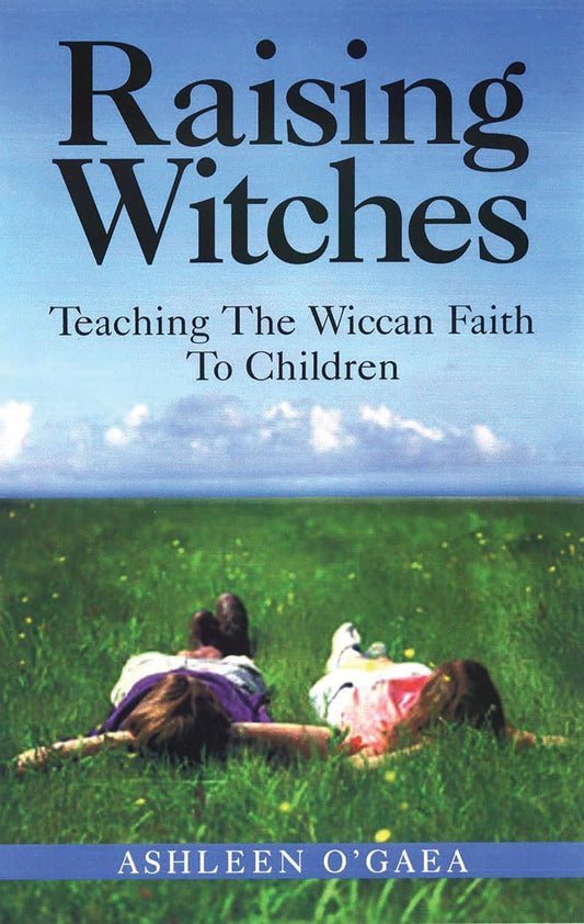 Raising Witches by Ashleen O'Gaea