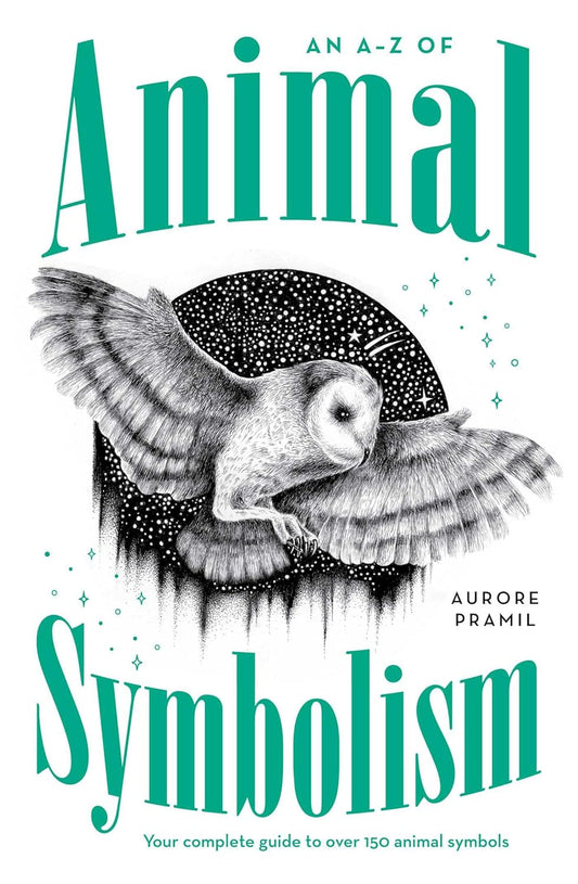 An A to Z of Animal Symbolism by Aurore Pramil