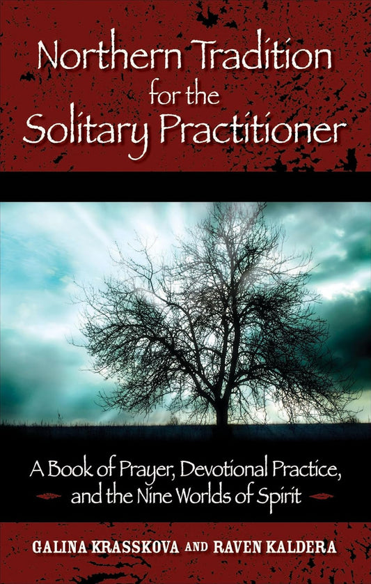 Northern Tradition for the Solitary Practitioner by G Krasskova & R Kaldera