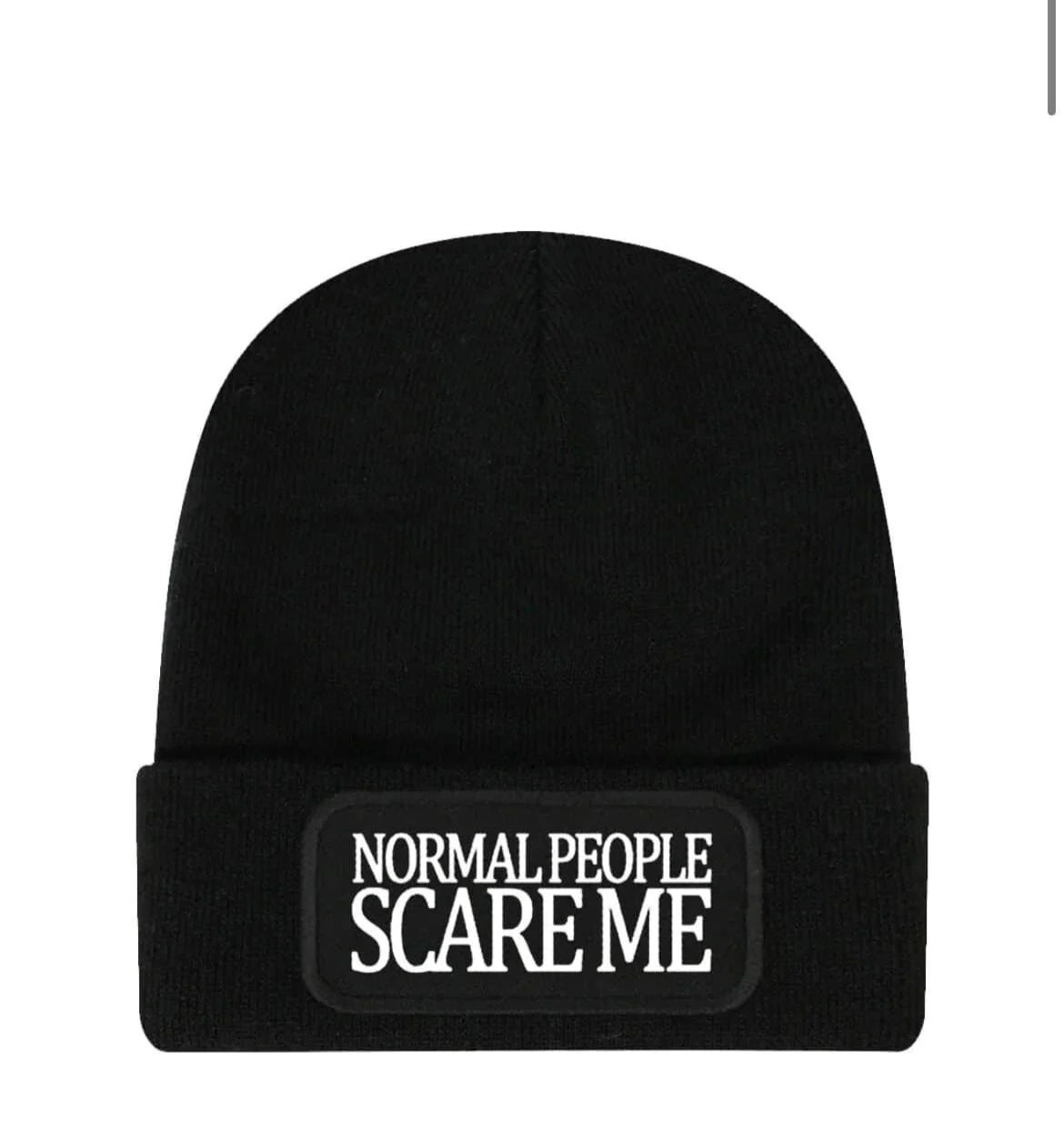 Normal People Scare Me Beanie Hat