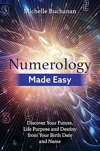 Numerology Made Easy by Michelle Buchanan