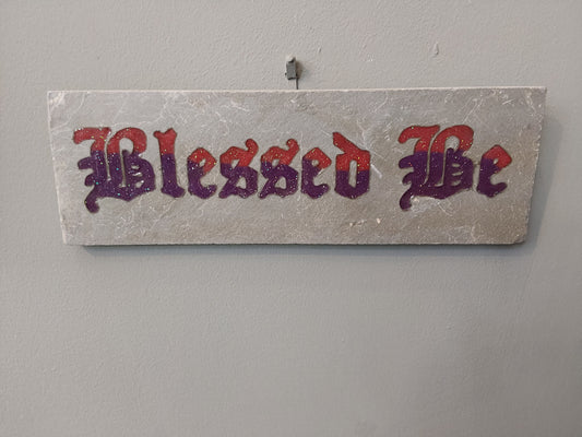 Blessed Be Plaque 20cm by 6cm