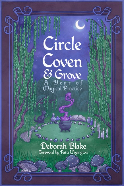 Circle Coven & Grove - A Year of Magickal Practice