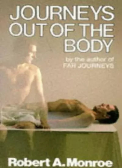 Journeys Out Of The Body
